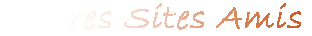 Autres Sites Amis